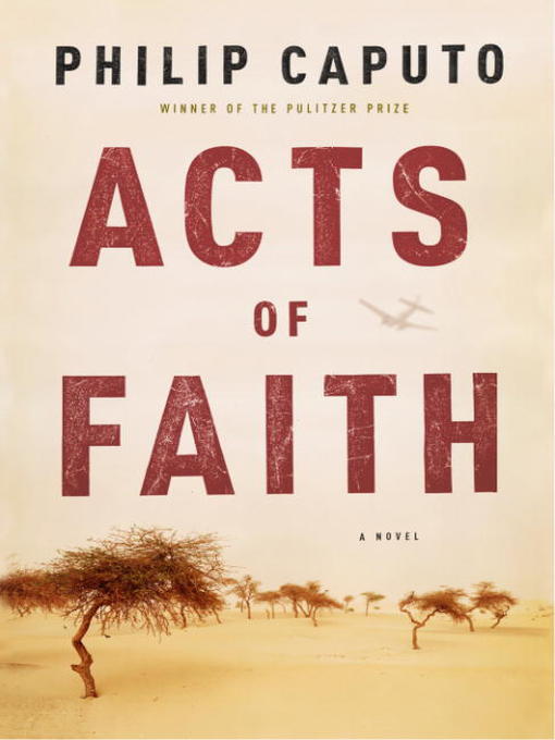 Title details for Acts of Faith by Philip Caputo - Available